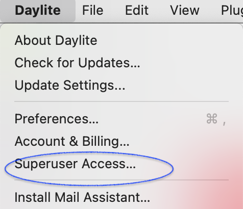 In Daylite, “Daylite” button from top menu is opened, “Superuser Access” is highlighted